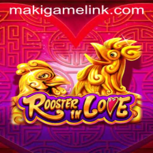 Exploring the Fascinating World of RoosterInLove: A Unique Gaming Experience